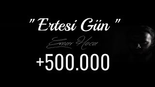 Emar Hoca  Ertesi Gün Single 2015 [upl. by Neelia]