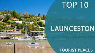 Top 10 Best Tourist Places to Visit in Launceston Tasmania  Australia  English [upl. by Gnil374]