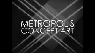 52 Metropolis Concept Art [upl. by Silda364]