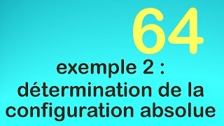 64 exemple 2  détermination de la configuration absolue [upl. by Crowe894]