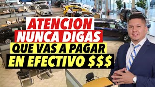 NUNCA DIGAS QUE PAGAS EN EFECTIVO O CUENTA PERSONAL DE BANCO COMO COMPRAR UN CARRO EN USA [upl. by Irah415]