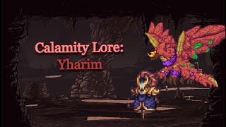 Calamity Lore Yharim [upl. by Esor124]