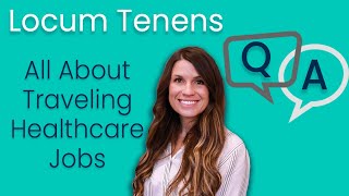 How Does Locum Tenens Work QampA With Healthcare Providers [upl. by Eldridge]