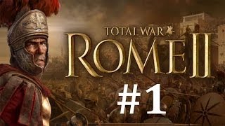 Lets Play Total War Rome 2  Rome 1  Humble beginnings [upl. by Etteniuqna293]