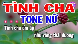 Karaoke Tình Cha Tone Nữ  Mi Thứ  Nhạc Sống Phối Rất Hay 2023  Tạp Hóa Karaoke [upl. by Mozart]