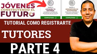 Registro TUTORES al Programa Jóvenes Construyendo el Futuro  Tutorial pasos a paso 2024 PARTE 4 [upl. by Ydissak958]