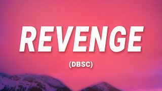 tan feelz  Revenge DBSC Lyrics [upl. by Meggy984]