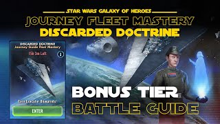 Executor Discarded Doctrine Journey Guide Fleet Mastery  Bonus Tier Guide  SWGOH [upl. by Burtie]