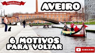 6 motivos para visitar AVEIRO  Portugal aveiro moliceiro portugal [upl. by Fulmis]