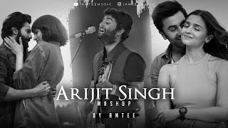 Arijit Singh Mashup 2023  Amtee  Best Of Arijit Singh Songs  Satranga  Channa Mereya  Kabira [upl. by Dominus]