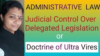 Doctrine of Ultra Vires in MalayalamJudicial Control over Delegated LegislationAdministrative Law [upl. by Kronfeld734]