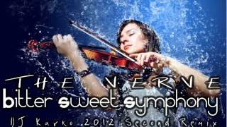 The Verve  Bitter Sweet Symphony DJ Karko 2012 Second Remix [upl. by Kwapong318]