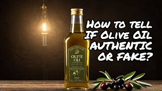 How to Identify Authentic Extra Virgin Olive Oil Top Tips for Ensuring Quality authenticoil [upl. by Abner401]