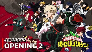 My Hero Academia  Opening 2 4K 60FPS  Creditless  CC [upl. by Boyd]