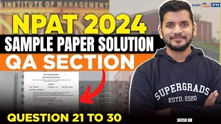 NPAT 2024 Sample Paper Solution  QA Question 21 to 30 Sample Paper  NPAT 2024 Expert Analysis [upl. by Bearce]