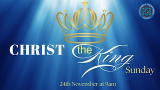 Christ the King Sunday  24th November 2024 at 9am [upl. by Neel]