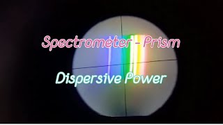 Spectrometer  Dispersive power of prism [upl. by Ecar874]