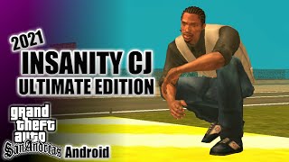 Insanity CJ 2021 Ultimate Edition for GTA San Andreas Android [upl. by Alpers]