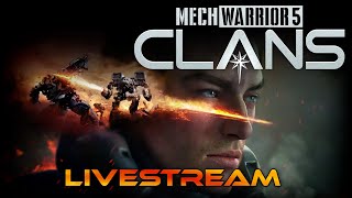 Final Mech Unlock  Mechwarrior 5 Clans  Livestream [upl. by Ver]