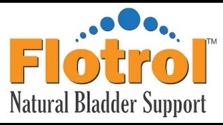 Flotrol is for Men and Women Natural control supplement for those who have overactive bladders [upl. by Annayek]