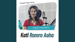 Kati Ramro Aaha [upl. by Jessa]