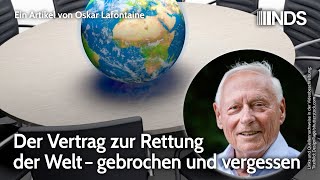 Der Vertrag zur Rettung der Welt – gebrochen und vergessen  Oskar Lafontaine  NDSPodcast [upl. by Haelat703]