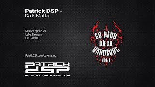 Patrick DSP  Dark Matter [upl. by Blanchette]