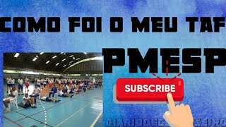 Pmsp como foi o meu TAF  Diáriodeconcuseiro [upl. by Etnaed801]