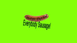 everybody sausage its even BRAT amp free to use [upl. by Luapnaej]