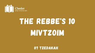 The Rebbes 10 Mivtzoim  07 Tzedakah [upl. by Alraep]