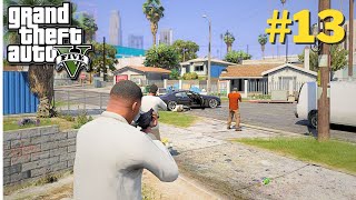 BACK TO GROVE STREET  GTA V PART 13 [upl. by Thaxter]