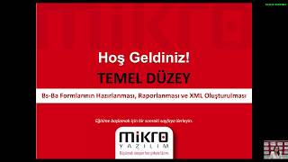 Mikro Yazılım Bs Ba Formlarının Hazırlanması Raporlanması ve XML Oluşturulması Eğitimi [upl. by Goodyear]