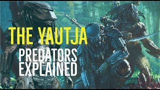 The Yautja Predators Explained [upl. by Eseilenna772]