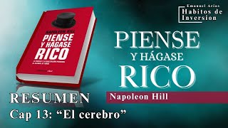 📚 quotPIENSE Y HÁGASE RICOquot  Resumen Cap 13 quotEl cerebroquot  Napoleon Hill [upl. by Broderick13]