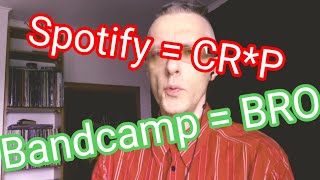 Why you should use Bandcamp instead of Spotify [upl. by Kung]