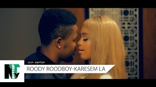 Roody RoodboyKARESEM LA [upl. by Zzahc]