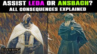 ASSIST Leda or ANSBACH All Outcomes amp Rewards EXPLAINED  Elden Ring Shadow of the Erdtree DLC [upl. by Nyletac]