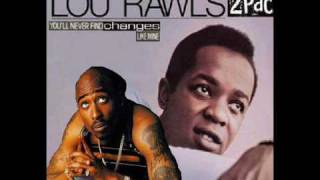 Nobletec MashMix 2o1o  2Pac Vs Lou Rawls  Youll Never Find Changes Like Mine [upl. by Phipps]