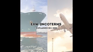 Ex Works EXW Incoterms  Explained in 1 Minute [upl. by Rehctaht]