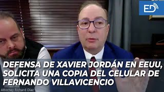 ¡ATENCIÓN DEFENSA DE XAVIER JORDÁN EN EEUU SOLICITA UNA COPIA DEL CELULAR D FERNANDO V1LLAV1C3NCIO [upl. by Nivahb]