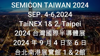 SEMICON TAIWAN 2024 [upl. by Emoraj]