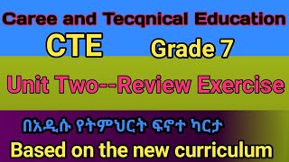 Career and Technical Education Grade 7 Unit two Review Exercise with answer based on new curriculum [upl. by Arriek483]