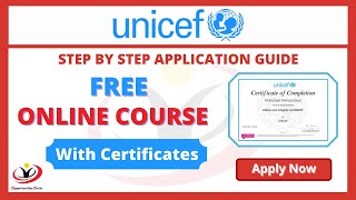 Free Online Courses by UNICEF with Certificates  Step by Step Application Guide  How to Enroll [upl. by Zakaria]