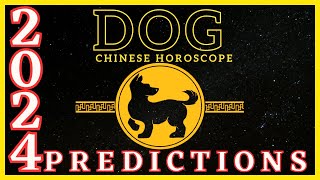 Dog Chinese Zodiac Signs 2024 Horoscope Predictions [upl. by Akeirahs291]