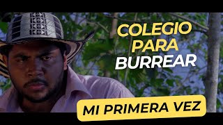 COLEGIO PARA BURREAR [upl. by Covell]