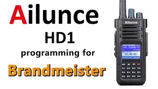 Ailunce HD1 simple codeplug for Brandmeister and hotspot（for beginner） [upl. by Natan]