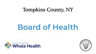 Tompkins County Board of Health [upl. by Neelyahs]