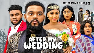 AFTER MY WEDDING STEPHEN ODIMGBE JOYCE KALUNEW NIGERIAN MOVIELATEST NOLLYWOOD RELEASE 2024 [upl. by Enitsahc]