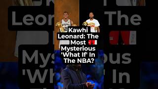 Kawhi Leonard The Most Mysterious What If In The NBA [upl. by Deth]