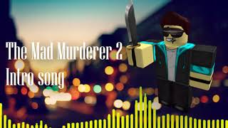 The Mad Murderer 2 Theme Song [upl. by Ayak]